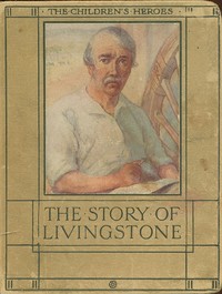 The story of David Livingstone, Vautier Golding